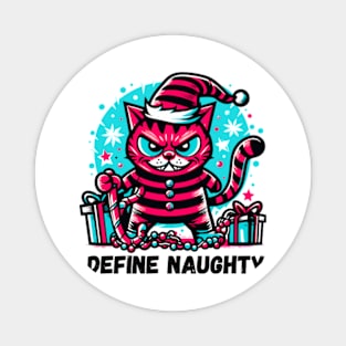 Define Naughty - Funny Naughty Cat Christmas Magnet